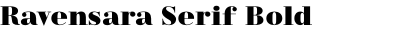 Ravensara Serif Bold